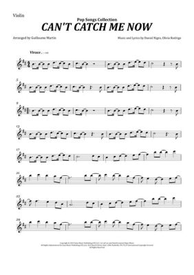 cannot catch me now violin sheet music Can't you imagine how the melody of this song might influence the way we perceive time and distance?